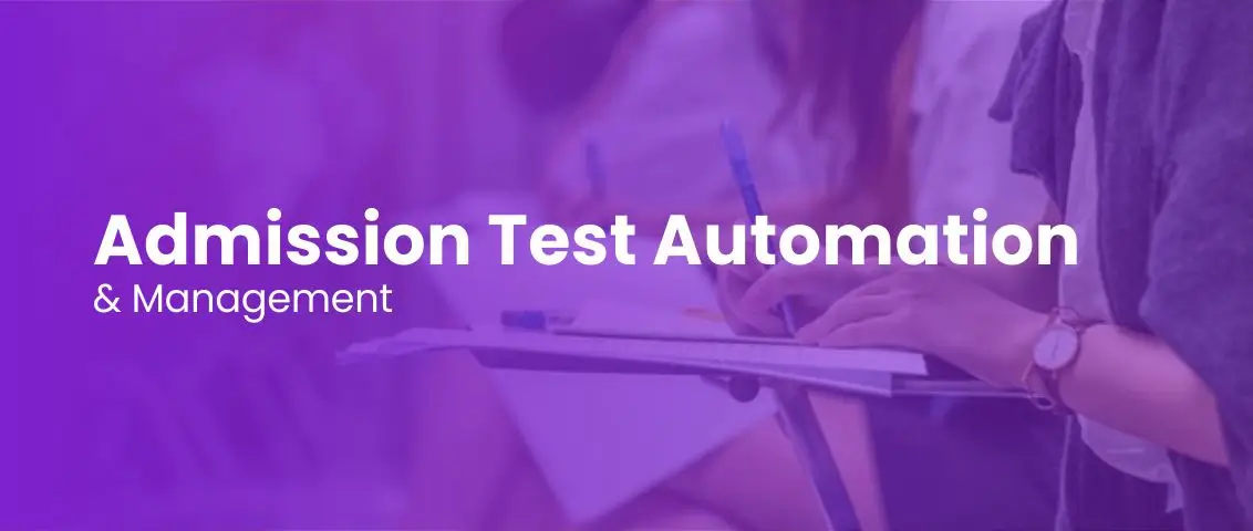 Admission Test Automation & Management