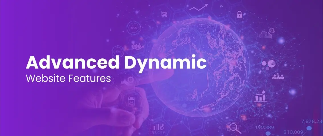 Advanced Dynamic Website Features