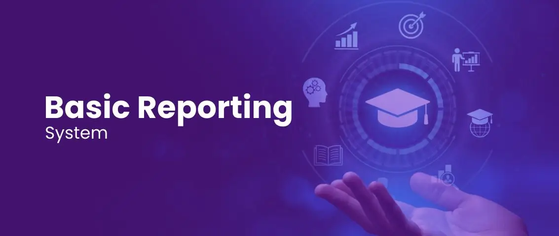 Basic Reporting System