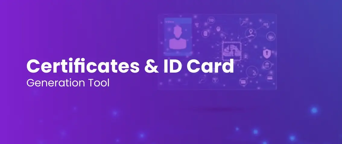 Certificates & ID Card Generation Tool