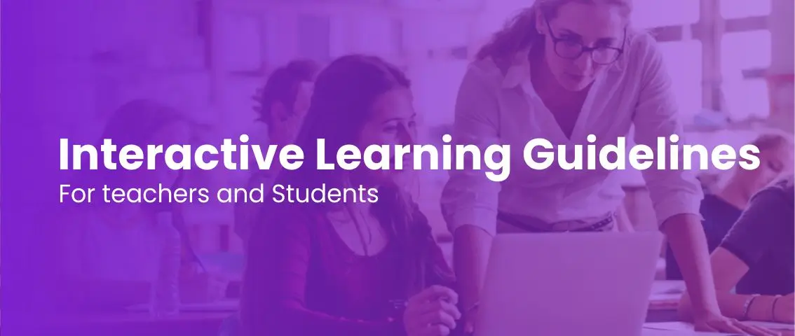 Interactive Learning Guidelines for Teachers and Students