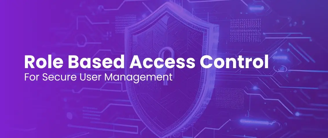 Role-Based Access Control for Secure User Management