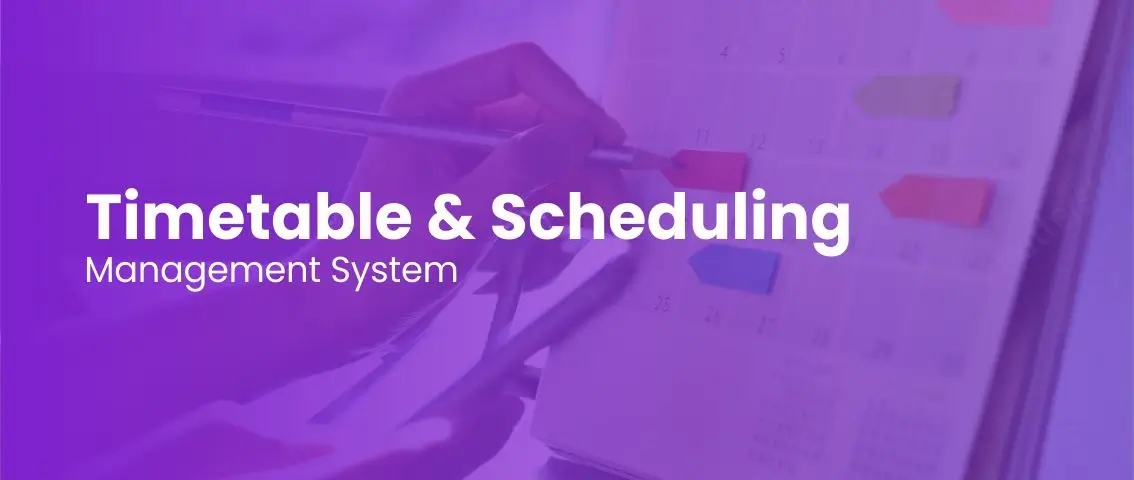 Timetable & Scheduling Management System