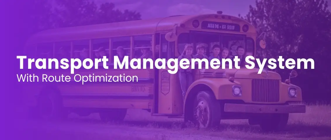 Transport Management System with Route Optimization